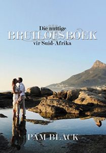 Baixar Die nuttige BRUILOFSBOEK vir Suid-Afrika (Afrikaans Edition) pdf, epub, eBook