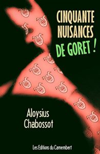 Baixar Cinquante Nuisances de Goret ! (French Edition) pdf, epub, eBook