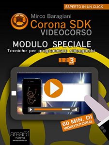 Baixar Corona SDK Videocorso. Tecniche per programmare videogiochi: Volume 3 (Italian Edition) pdf, epub, eBook