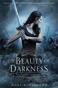 Baixar The Beauty of Darkness: The Remnant Chronicles: Book Three pdf, epub, eBook