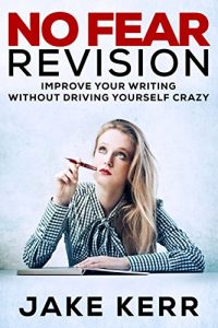 Baixar No Fear Revision: Improve Your Writing Without Driving Yourself Crazy pdf, epub, eBook