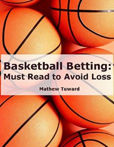 Baixar Basketball Betting: Must Read to Avoid Loss pdf, epub, eBook