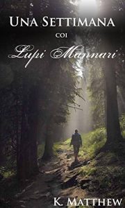 Baixar Una Settimana coi Lupi Mannari (Italian Edition) pdf, epub, eBook