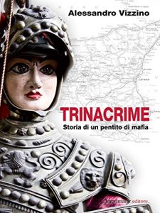 Baixar Trinacrime: Storia di un pentito di mafia pdf, epub, eBook