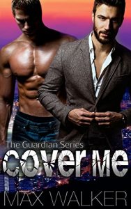 Baixar Cover Me (The Guardian Series Book 1) (English Edition) pdf, epub, eBook