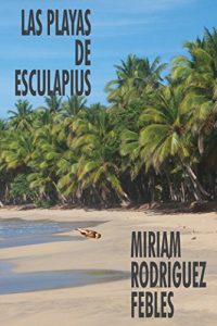 Baixar Las playas de Esculapius (Spanish Edition) pdf, epub, eBook