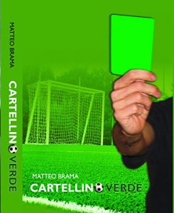 Baixar Cartellino Verde (Trilogia Sportiva Vol. 1) (Italian Edition) pdf, epub, eBook