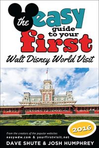 Baixar The easy Guide to Your First Walt Disney World Visit 2016 (English Edition) pdf, epub, eBook