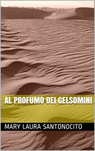 Baixar Al profumo dei gelsomini (Italian Edition) pdf, epub, eBook