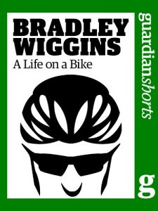 Baixar Bradley Wiggins: A Life on a Bike (Guardian Shorts Book 38) (English Edition) pdf, epub, eBook