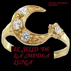 Baixar El Sello De La Media Luna (Spanish Edition) pdf, epub, eBook