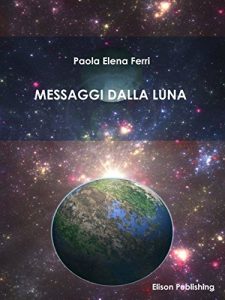 Baixar Messaggi dalla Luna pdf, epub, eBook