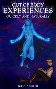 Baixar Out Of Body Experiences, Quickly And Naturally (English Edition) pdf, epub, eBook
