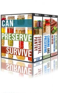 Baixar Can, Preserve, Survive: The Prepper’s Guide To Canning, Preserving, and Food And Water Storage (English Edition) pdf, epub, eBook