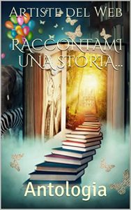 Baixar Raccontami una storia…: Antologia (Italian Edition) pdf, epub, eBook