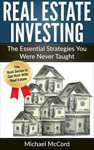 Baixar Real Estate Investing: Essential Strategies for Intermediate Level Investors (Real Estate, Create Wealth, Tax Strategies, No Money Down, Rental Property Book 3) (English Edition) pdf, epub, eBook