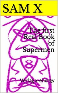 Baixar The first Real Book of Supermen: Verlag x-energy (German Edition) pdf, epub, eBook