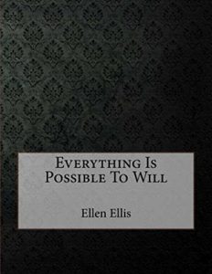 Baixar Everything Is Possible To Will  (Illustrated) (English Edition) pdf, epub, eBook