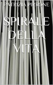 Baixar SPIRALE DELLA VITA (Italian Edition) pdf, epub, eBook