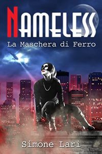 Baixar La Maschera di Ferro (Nameless Vol. 2) (Italian Edition) pdf, epub, eBook