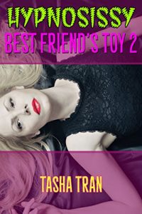 Baixar Hypnosissy – Best Friend’s Toy 2: The Feminization of Sheri (English Edition) pdf, epub, eBook