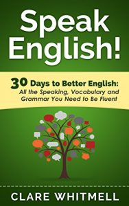 Baixar Speak English!: 30 Days to Better English (English Edition) pdf, epub, eBook