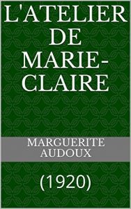 Baixar L’Atelier de Marie-Claire: (1920) (French Edition) pdf, epub, eBook