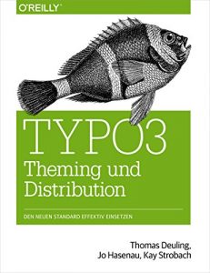 Baixar TYPO3 Theming und Distribution (German Edition) pdf, epub, eBook