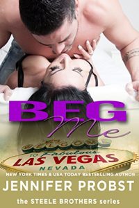 Baixar Beg Me (the STEELE BROTHERS series Book 4) (English Edition) pdf, epub, eBook