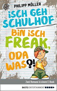 Baixar Isch geh Schulhof / Bin isch Freak, oda was?!: Zwei Romane in einem E-Book (Bundle) pdf, epub, eBook