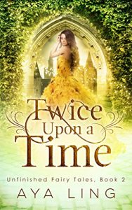 Baixar Twice Upon A Time (Unfinished Fairy Tales Book 2) (English Edition) pdf, epub, eBook
