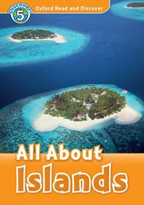 Baixar All About Islands (Oxford Read and Discover Level 5) pdf, epub, eBook