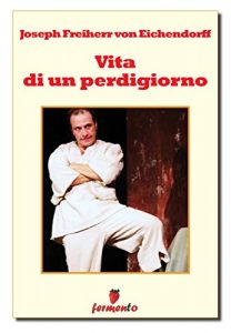 Baixar Vita di un perdigiorno (Classici della letteratura e narrativa senza tempo) pdf, epub, eBook