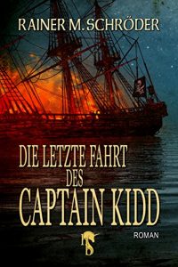 Baixar Die letzte Fahrt des Captain Kidd pdf, epub, eBook