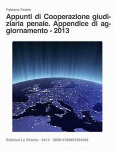 Baixar Appunti di Cooperazione giudiziaria penale: Appendice di aggiornamento – 2013 (Athenee) (Italian Edition) pdf, epub, eBook