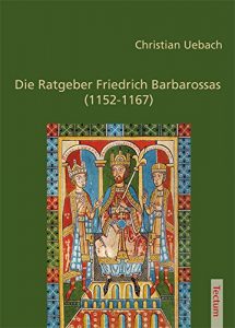 Baixar Die Ratgeber Friedrich Barbarossas (1152-1167) (German Edition) pdf, epub, eBook