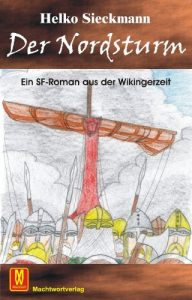 Baixar Der Nordsturm – Ein SF-Roman aus der Wikingerzeit (German Edition) pdf, epub, eBook