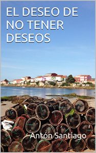 Baixar EL DESEO DE NO TENER DESEOS (Spanish Edition) pdf, epub, eBook