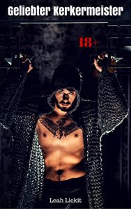 Baixar Geliebter Kerkermeister: BDSM Story pdf, epub, eBook