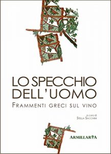 Baixar Lo specchio dell’uomo: Frammenti greci sul vino pdf, epub, eBook
