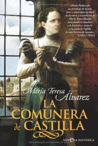 Baixar Comunera de Castilla, la (Novela Historica(la Esfera)) pdf, epub, eBook