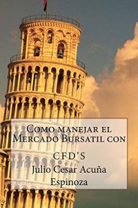 Baixar Como manejar el Mercado Bursatil con CFD’s (Spanish Edition) pdf, epub, eBook