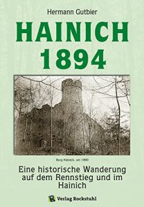 Baixar Der Hainich 1894: Eine historische Wanderung auf dem Rennstieg und im Hainich (German Edition) pdf, epub, eBook