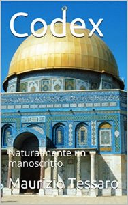 Baixar Codex: Naturalmente un manoscritto (Italian Edition) pdf, epub, eBook