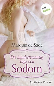 Baixar Die hundertzwanzig Tage von Sodom: Erotischer Roman pdf, epub, eBook