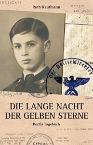 Baixar Die lange Nacht der gelben Sterne: Bertls Tagebuch (German Edition) pdf, epub, eBook