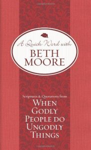 Baixar Scriptures and Quotations from When Godly People Do Ungodly Things (A Quick Word with Beth Moore) pdf, epub, eBook