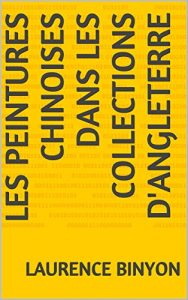 Baixar LES PEINTURES CHINOISES dans les collections d’Angleterre (French Edition) pdf, epub, eBook