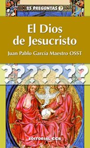 Baixar El Dios de Jesucristo (25 preguntas) pdf, epub, eBook