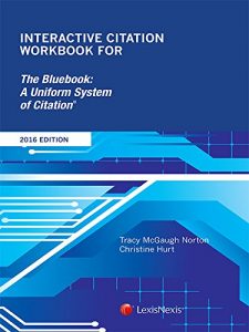 Baixar Interactive Citation Workbook for The Bluebook: A Uniform System of Citation, 2016 Edition pdf, epub, eBook